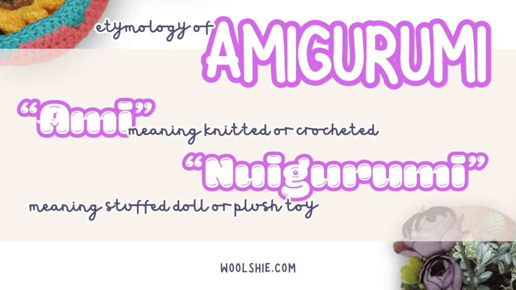 etymology of Amigurumi